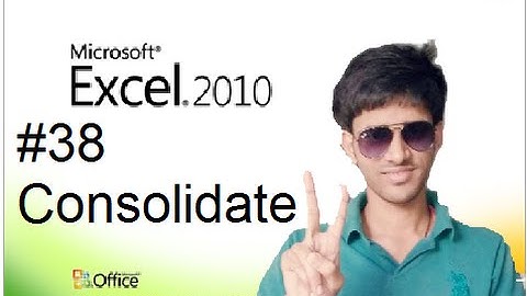 #38 How to Use Consolidate in MS Excel 2010 (Hindi/Urdu) Shubham Jangid