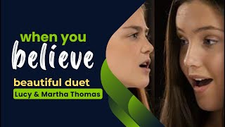 'When You Believe' Beautiful Version | Lucy & Martha Thomas