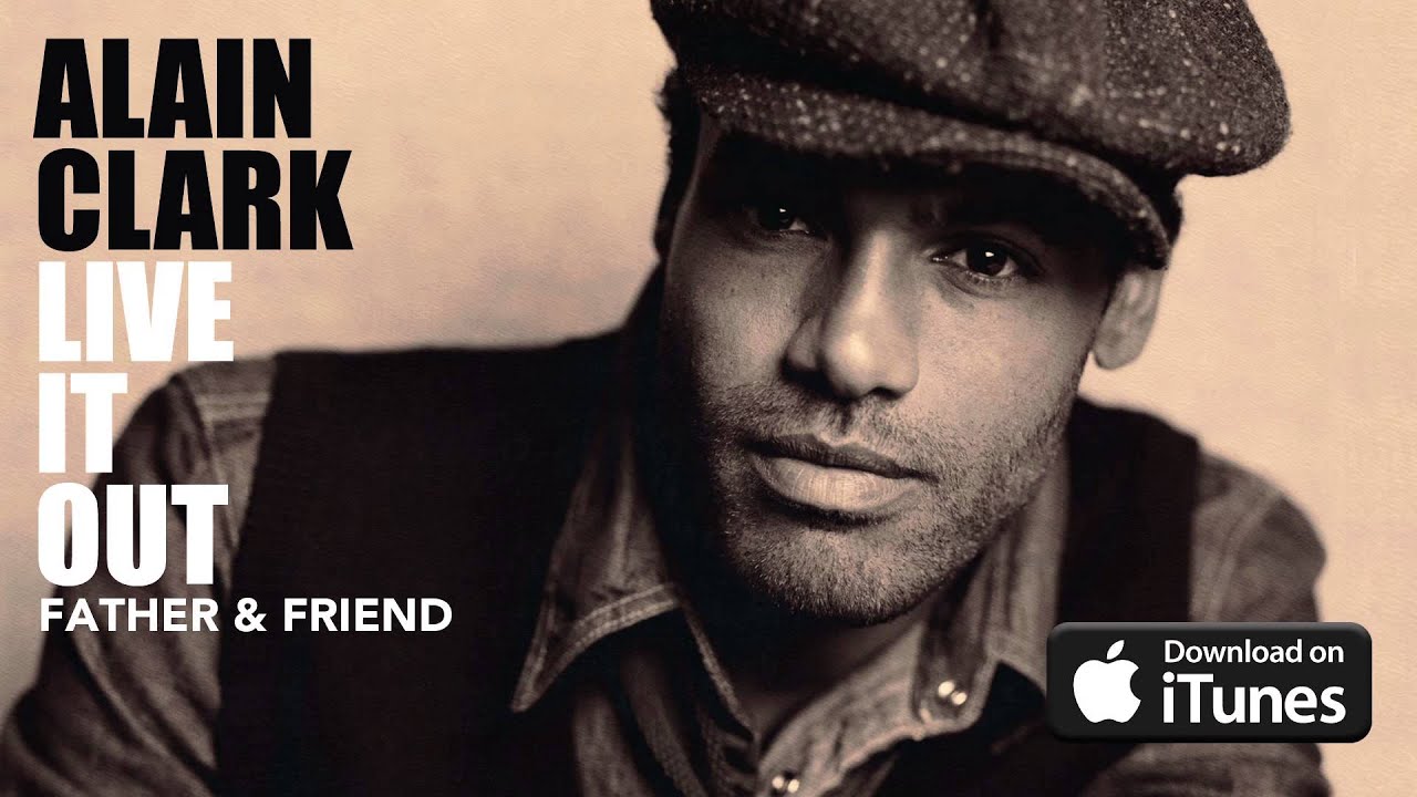 Alain Clark Father & Friend (Official Audio) YouTube Alain Clark Father & Friend (Official Audio) YouTube