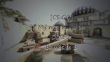 [CS:GO] Ninja Defuse Dust 2 B