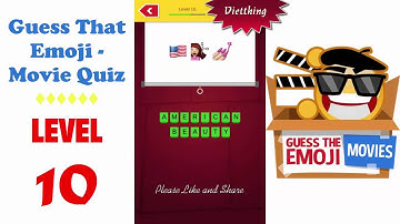 Guess That Emoji - Movie Quiz Level 10 - All Answers - Walkthrough ( By GMonks Entertainment )
