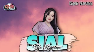 SIAL - TYA AGUSTIN dangdut version MAHALINI musik lirik| DHA musc