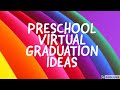 Preschool Virtual Graduation Ideas Quiz
