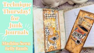 Technique Thursday Machine Sewn Belly Bands for Junk Journals