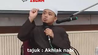 akhlak nabi yang mulia - ustaz wadi anuar