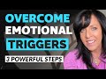 How to Stop Getting Triggered Easily -- 3 Steps to Overcome Emotional Triggers/Lisa A. Romano