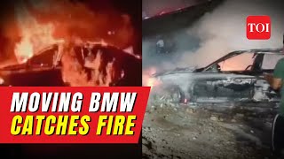 Famous Watch: Moving BMW catches fire, driver escapes Wealth