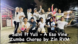A Eso Vine - Salvi ft Yuli (Electro Merengue) Zumba Choreo by Zin RVM