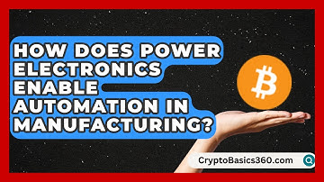 How Does Power Electronics Enable Automation in Manufacturing?