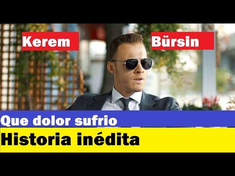 La historia de Kerem Bürsin