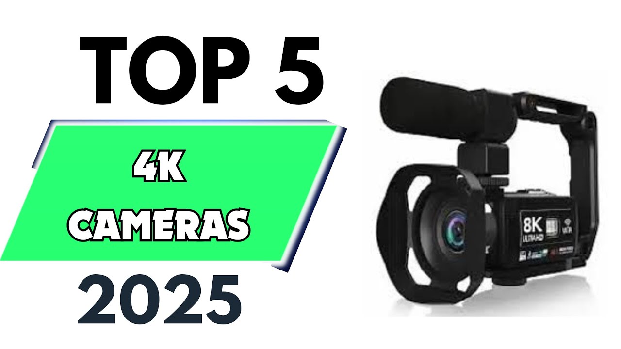 Top 5 best 4k Cameras of 2025 [don’t buy one before watching this ...