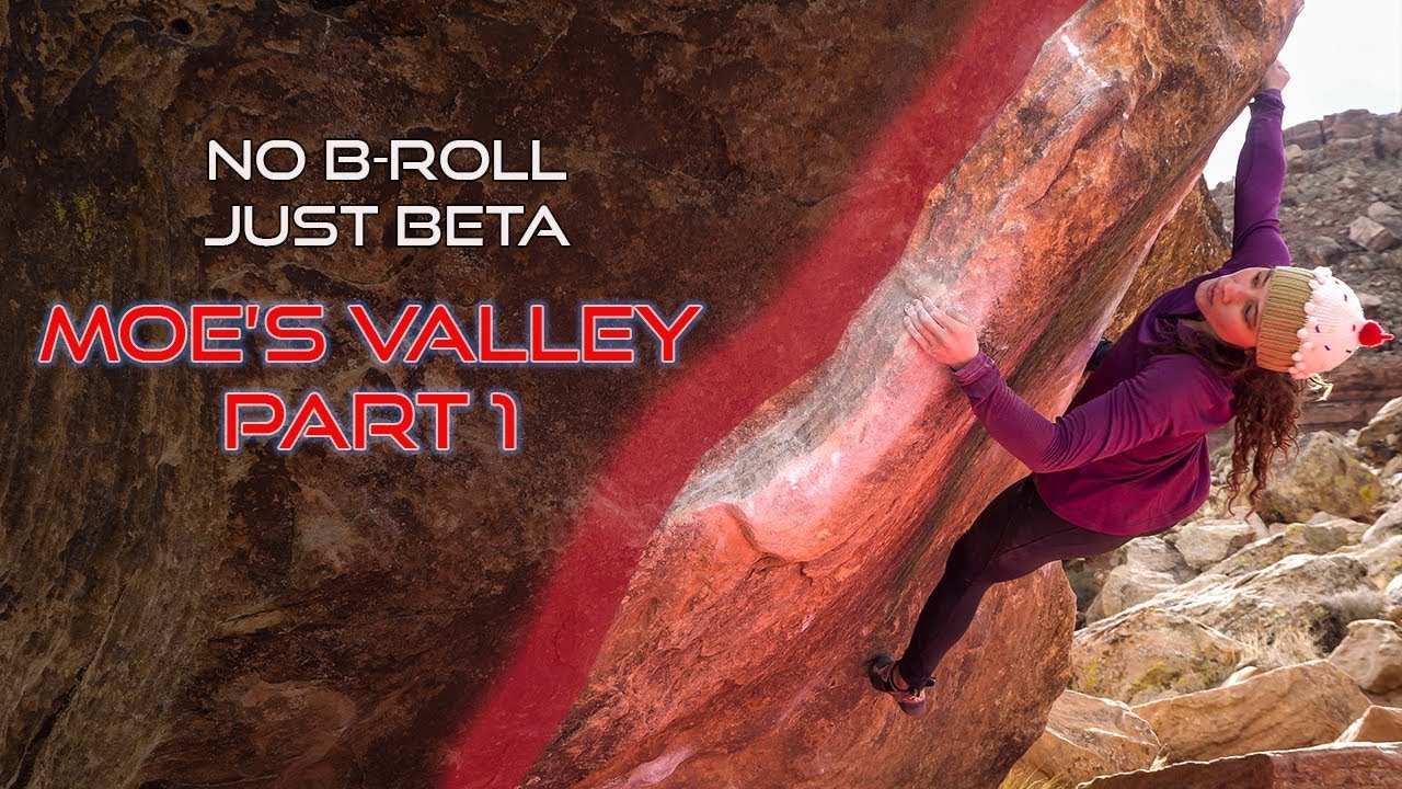 No B-Roll Just Beta - Moe's Valley Bouldering Part 1