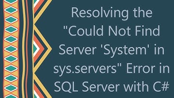 Resolving the "Could Not Find Server 