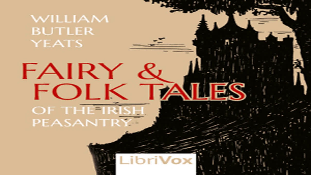 Fairy and Folk Tales of the Irish Peasantry by William Butler YEATS ...