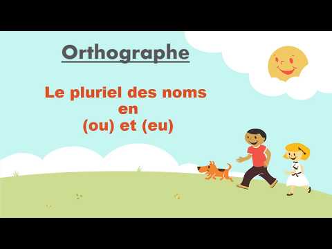 Orthographe: le pluriel des noms en {ou} et {eu}