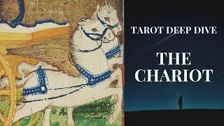 Tarot Deep Dive - The Chariot