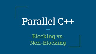 Parallel C  : Blocking and Non-Blocking Algorithms