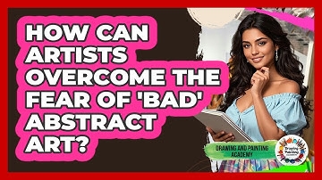 How Can Artists Overcome The Fear Of 
