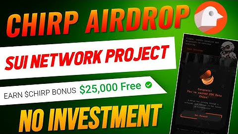 Chirp Airdrop Guide | Chirp Wallet Connect | $500 $CHIRP Token | Chirp Network Airdrop Backed by Sui