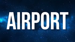 Aryan Julka - Airport (Lyrics)