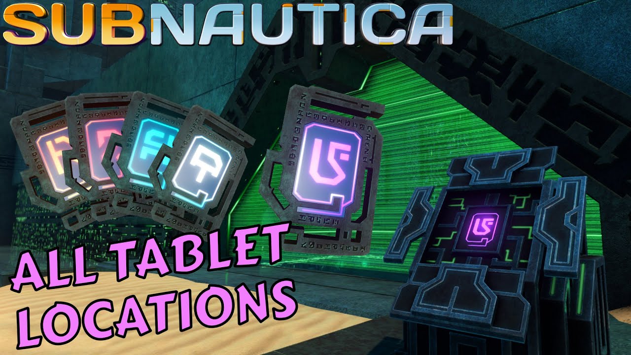 Subnautica Where To Find The Alien Tablets YouTube subnautica-where-to-find-the-alien-tablets-youtube
