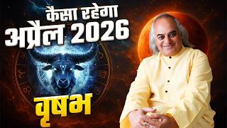 Vrishabh Rashi (Taurus) – Vrishabh Rashi April Rashifal 2026 | Taurus Horoscope April 2026