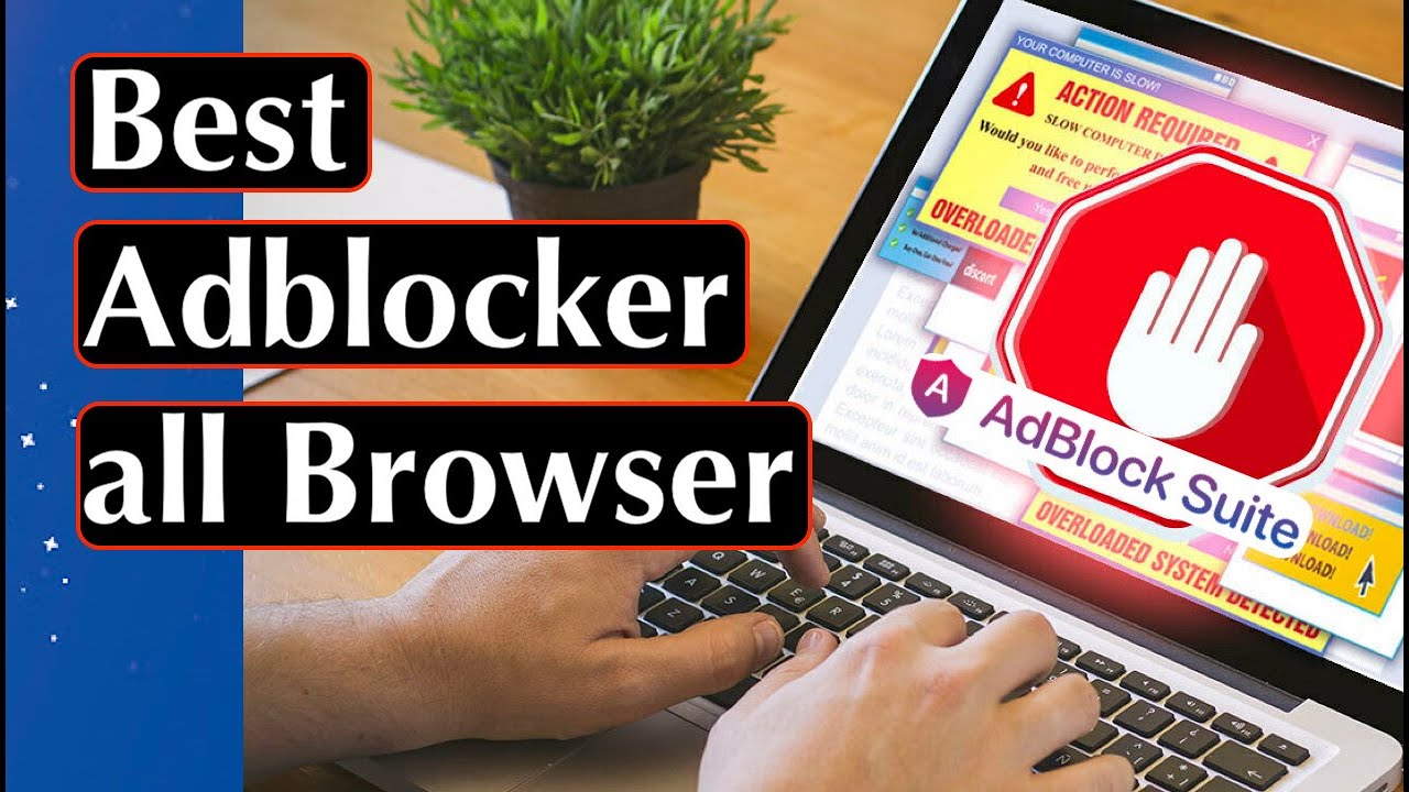 Best Adblocker for all Browser AdBlock Suite for chrome, mozilla and