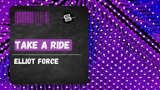 Elliot Force - Take A Ride