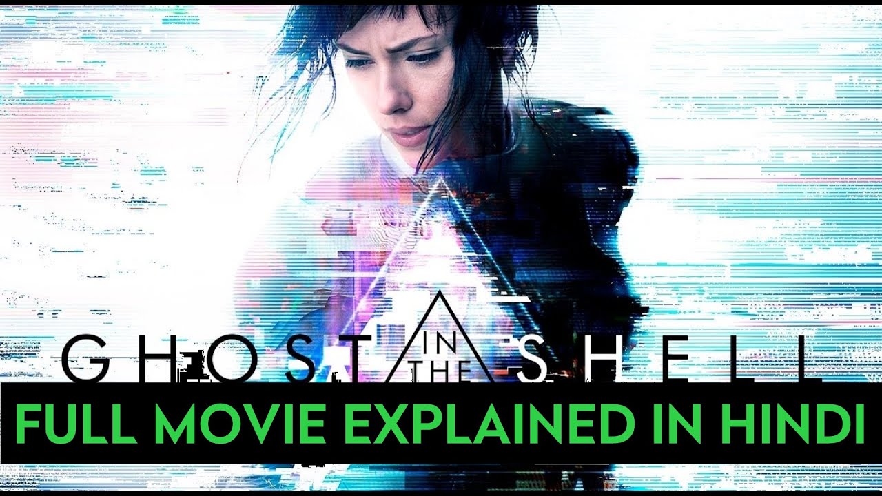 Download Ghost In The Shell 2017 Full Movie Explained In Hindi