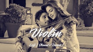 Violin Lofi [ Slowed + Reverb ] || Iddarammayilatho || @CherryMusicZone