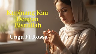 Kupinang Kau Dengan Bismillah - Ungu ft Rossa Cover