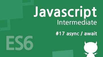자바스크립트 중급 강좌 #17 async, await