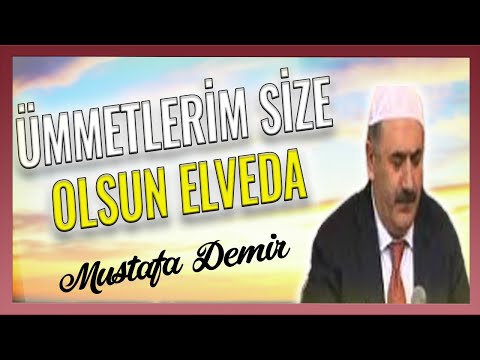 Mustafa Demir | Ümmetlerim Size Olsun Elveda | Hazan Prodüksiyon  Unutulmayan Duygusal İlahiler