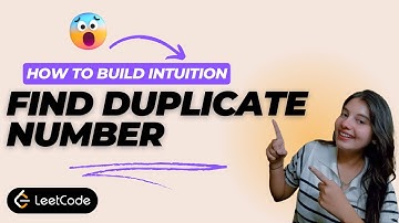 Find the Duplicate Number || Learn How to Approach A Problem || Array