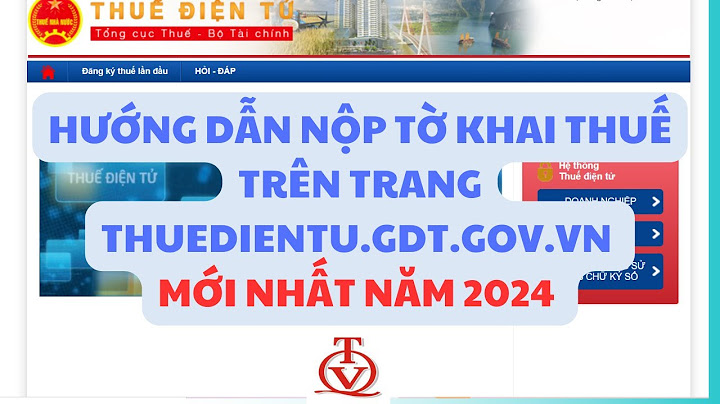 Nộp tờ khai thuế qua mạng như thế nào năm 2024