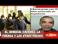 El general Cáceres, la prensa y los otros presos | El Jarabe Seg-3 10-08-2021