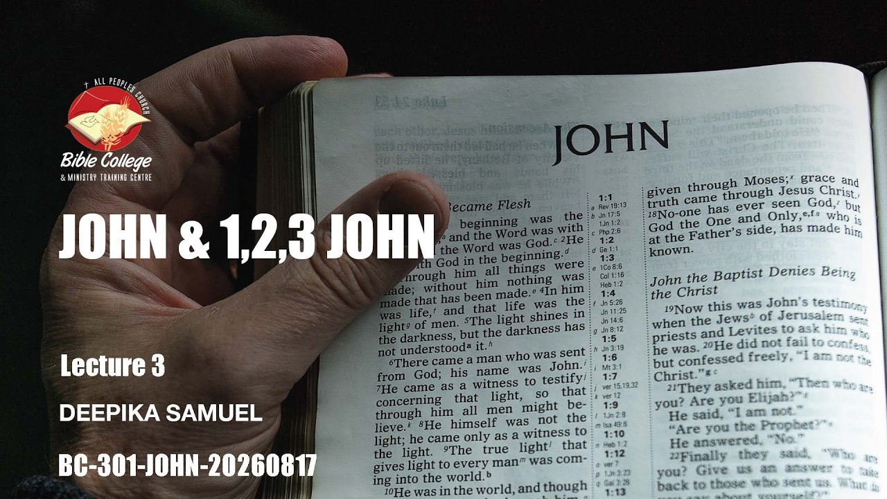 Thumbnail for John & 1,2,3 John | Lecture 3 : BC301-John-20260817