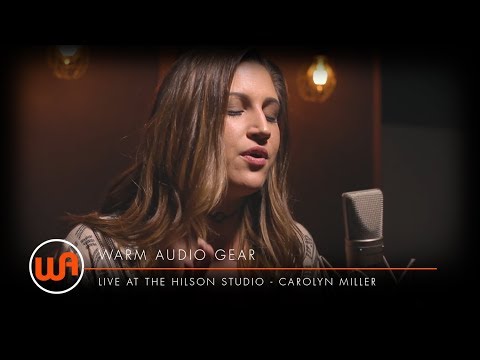 Warm Audio // Live At The Hilson Studio - Carolyn Miller - "Remember Love"