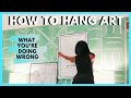 How To Hang Art - 4 Mistakes You're Making
