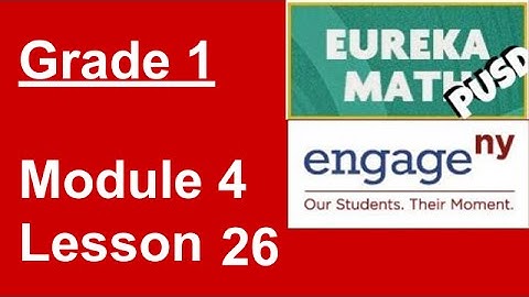 Eureka Math Grade 1 Module 4 Lesson 26