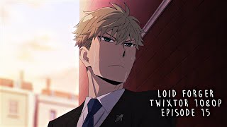 Loid Forger Episode 15 Twixtor clips for editing [1080p]