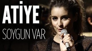 Atiye | Soygun Var | JoyTurk Akustik