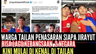 Jirayut Jadi Perhatian Netizen Tailan Gara Gara Nyanyi 2 Lagu Kebangsaan.