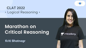 Marathon on Critical Reasoning l Logical Reasoning l CLAT 2022 l Unacademy Law l Kriti Bhatnagar