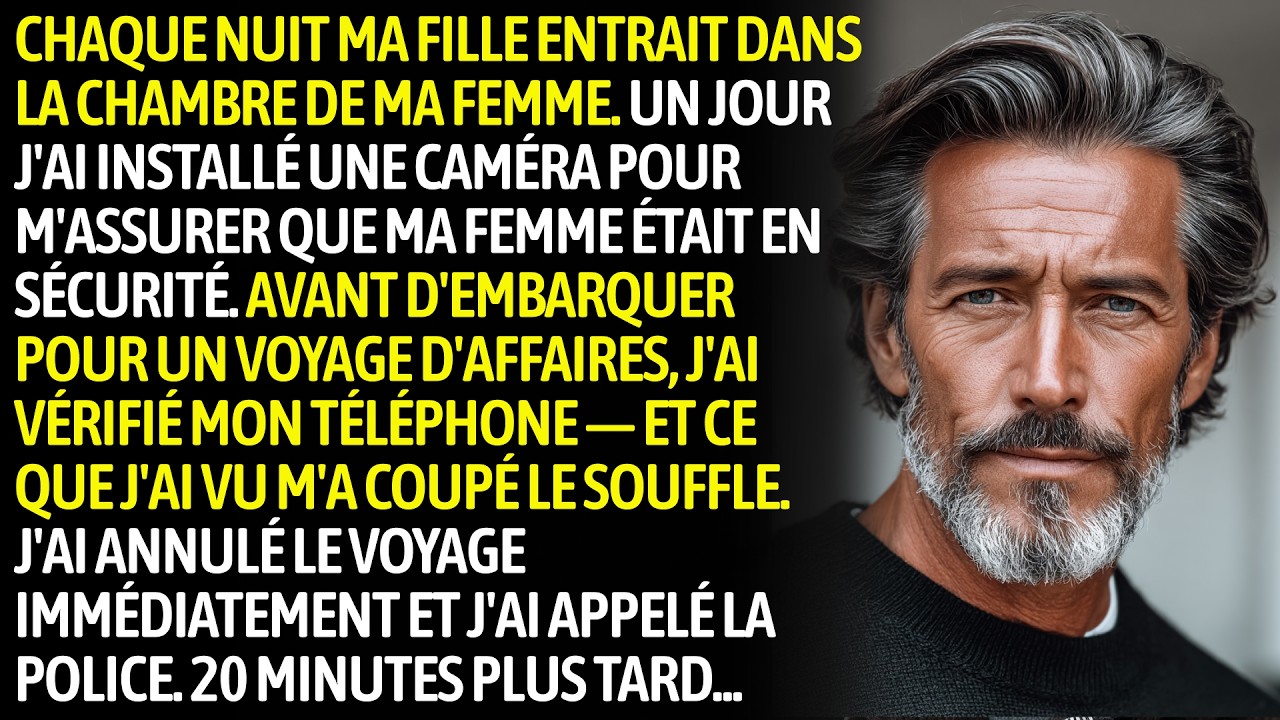Chaque Nuit Ma Fille Entrait Chez Ma Femme — Ce Que J'ai Vu Sur La Caméra M'a Fait Appeler La Police