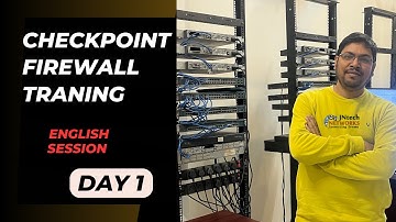 CHECKPOINT FIREWALL VIDEOS |  FIREWALL TRAINING  DAY 1