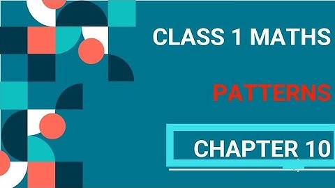 Math Magic Class 1|chapter 10 patterns #patterns#cbseclass1