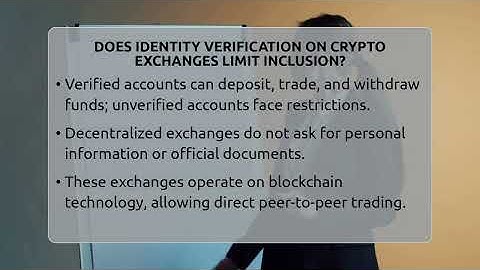 Does Identity Verification On Crypto Exchanges Limit Inclusion? - All About Crypto Exchanges