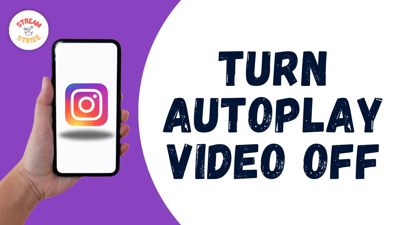 How To Turn Instagram Autoplay Video Off