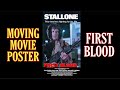 FIRST BLOOD - Moving Movie Poster